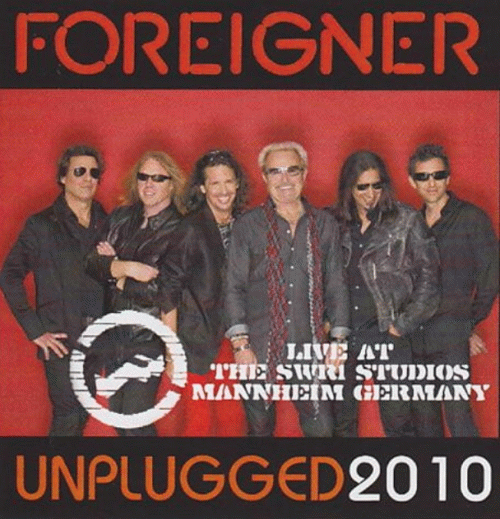 Foreigner : Unplugged 2010